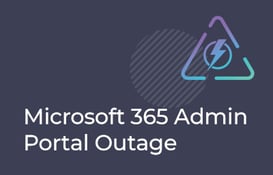 Microsoft Admin Center Outage banner