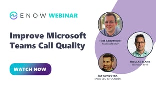 Improve Microsoft Teams Call Quality Webinar banner