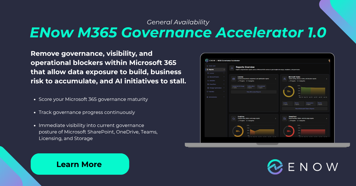 ENow M365 Governance Accelerator is now generally available