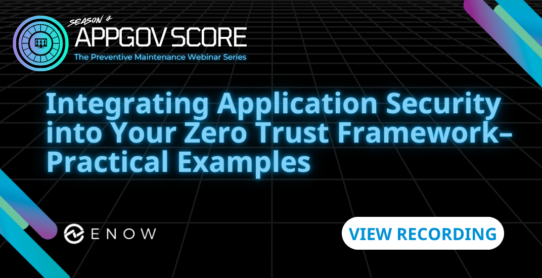 Webinar | Integrating Application Security Into Zero Trust Framework